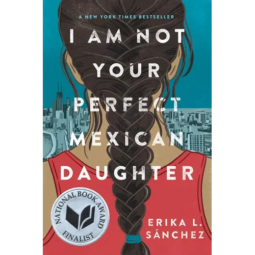 I Am Not Your Perfect Mexican Daughter