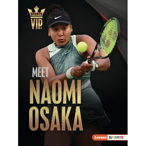 Meet Naomi Osaka: Tennis Superstar