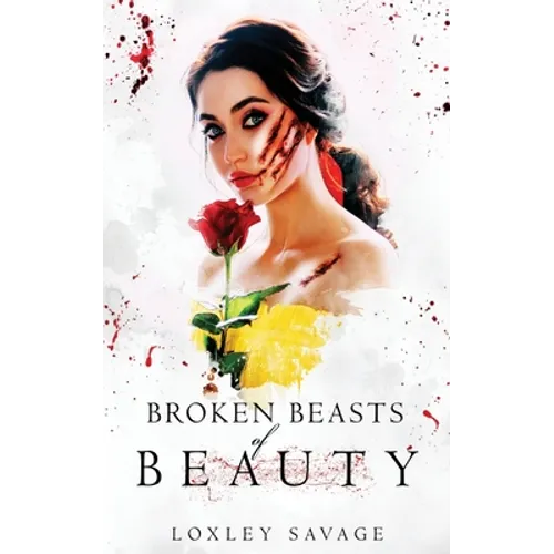 Broken Beasts of Beauty: A Dark, RH, PNR, Romance