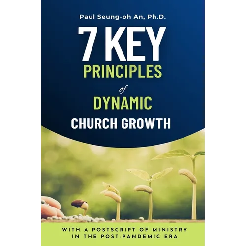 7 Key Principles of Dynamic Church Growth