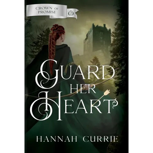 Guard Her Heart