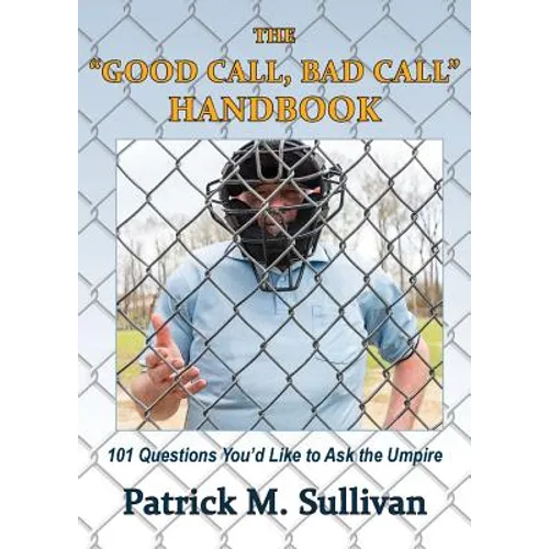 The "Good Call, Bad Call" Handbook