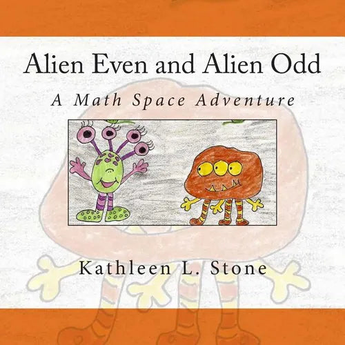 Alien Even and Alien Odd: A Math Space Adventure