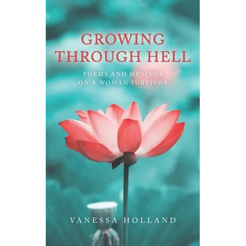 Growing Through Hell