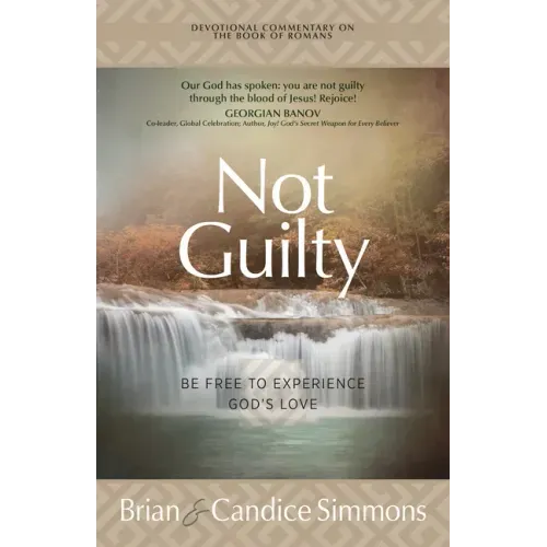 Not Guilty: Be Free to Experience God's Love