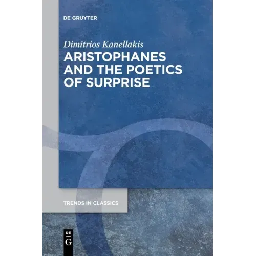 Aristophanes and the Poetics of Surprise