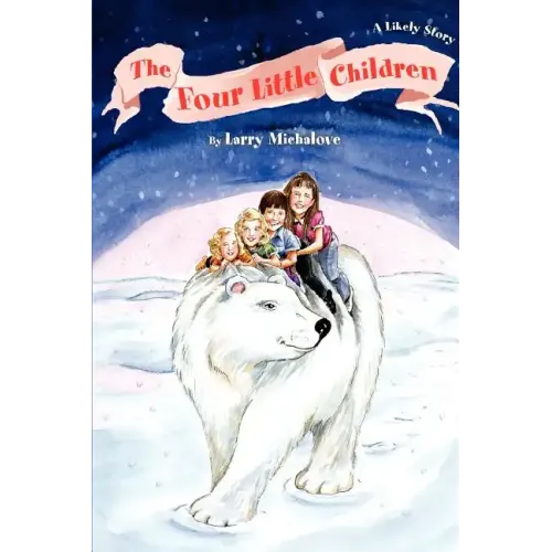 The Four Little Children: A Likely Story