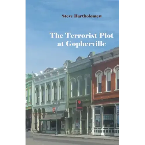 The Terrorist Plot at Gopherville