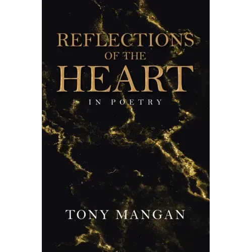 Reflections of the Heart: In Poetry
