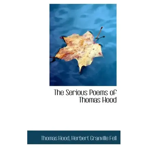 The Serious Poems of Thomas Hood