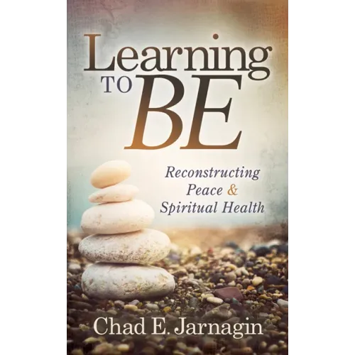 Learning to Be: Reconstructing Peace and Spiritual Health