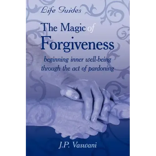 The Magic Of Forgiveness
