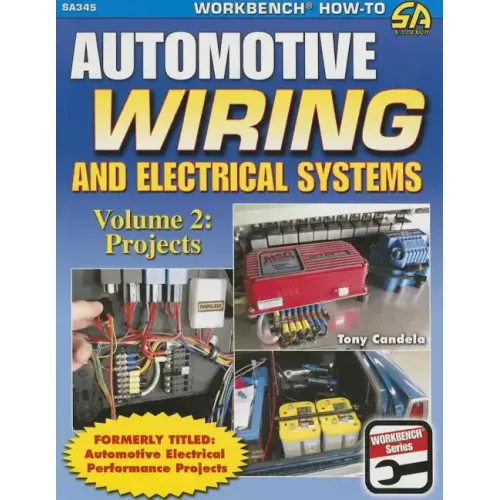 Automotive Wiring & Electrical Sys Vol.2: Projects