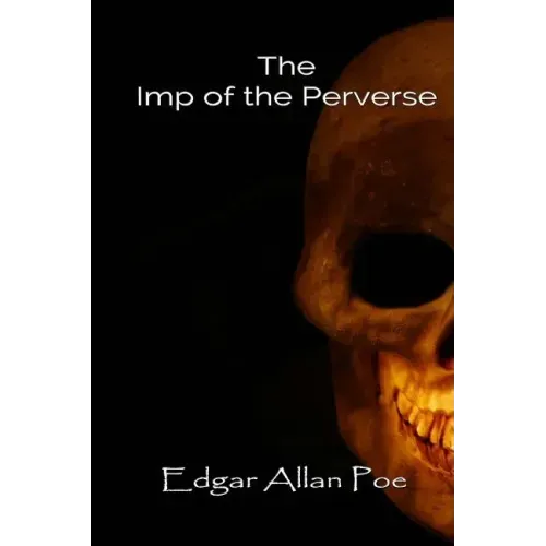 The Imp of the Perverse
