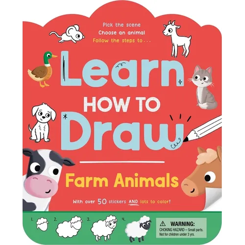 Learn How to Draw: Farm Animals: With Over 50 Stickers & Lots to Color
