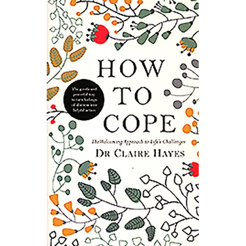 How to Cope: The Welcoming Approach to Life's Challenges