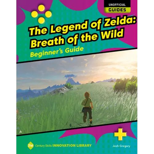 The Legend of Zelda: Breath of the Wild: Beginner's Guide