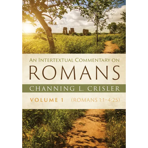 An Intertextual Commentary on Romans, Volume 1