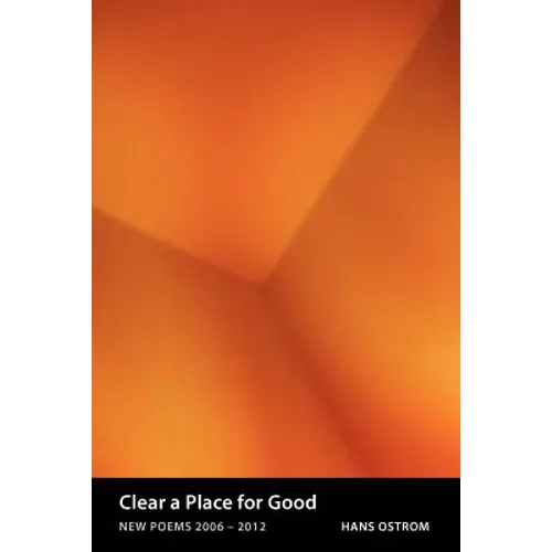 Clear a Place for Good: New Poems