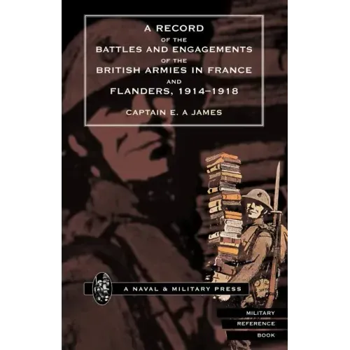RECORD of the BATTLES & ENGAGEMENTS of the BRITISH ARMIES in FRANCE & FLANDERS 1914-18.
