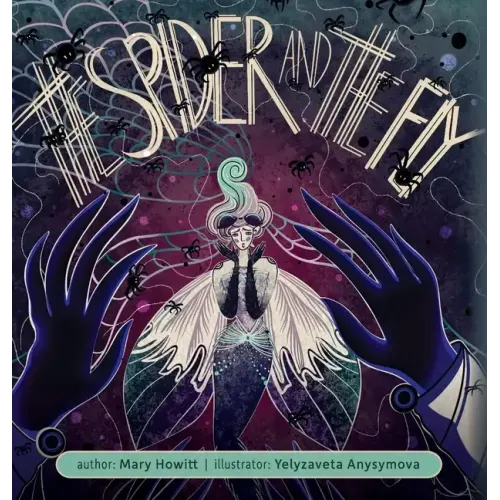 The Spider and the Fly (Illustrated)