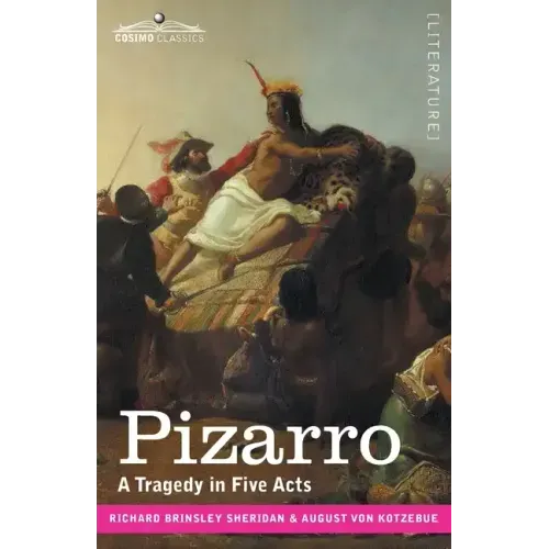 Pizarro: A Tragedy in Five Acts