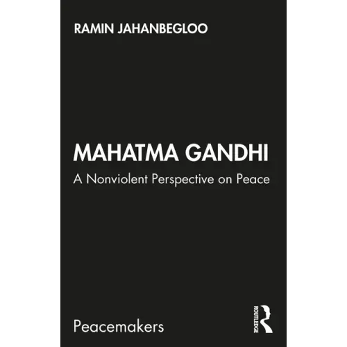 Mahatma Gandhi: A Nonviolent Perspective on Peace