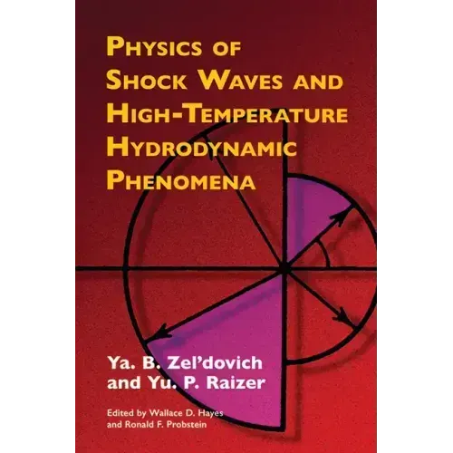 Physics of Shock Waves and High-Temperature Hydrodynamic Phenomena