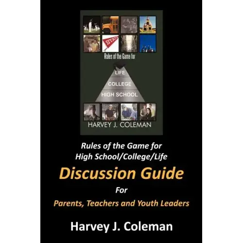 Rules of the Game for High School/College/Life: Discussion Guide