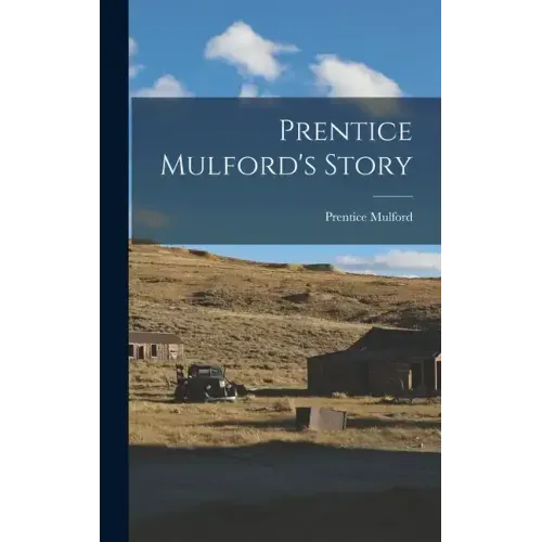 Prentice Mulford's Story