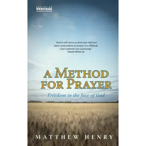 A Method for Prayer: Freedom in the Face of God