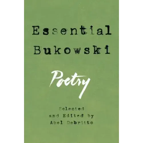 Essential Bukowski: Poetry