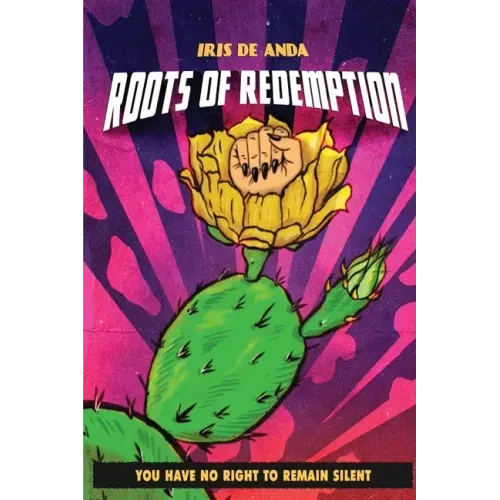 Roots of Redemption: You have no Right to remain Silent
