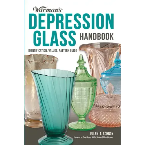 Warman's Depression Glass Handbook: Identification, Values, Pattern Guide