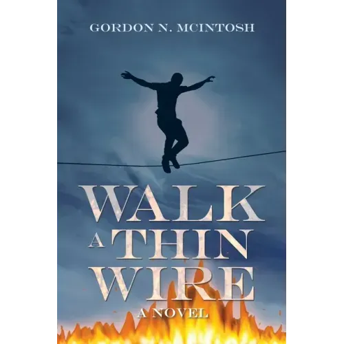 Walk a Thin Wire