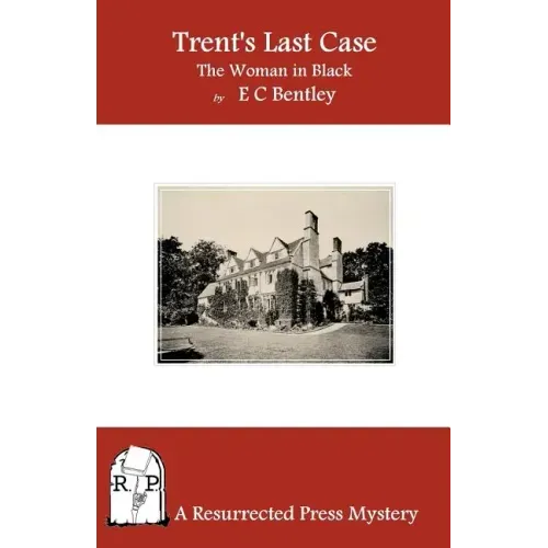 Trent's Last Case: The Woman in Black