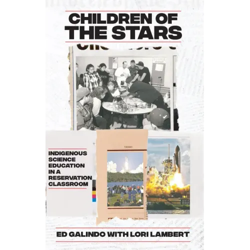 Children of the Stars: Indigenous Science Education in a Reservation Classroom