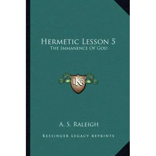 Hermetic Lesson 5: The Immanence of God