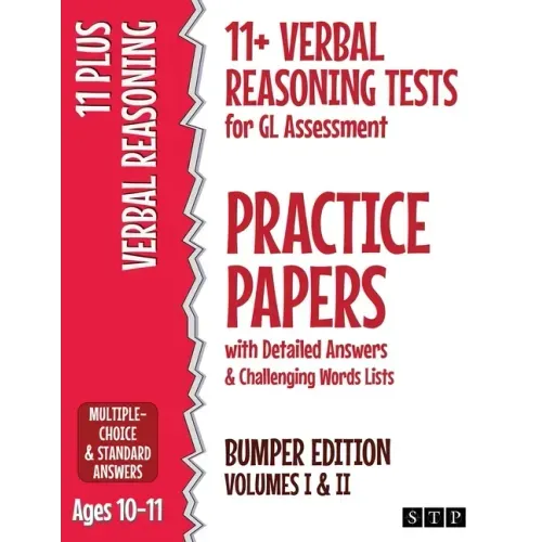 11+ Verbal Reasoning Tests for GL Assessment Practice Papers with Detailed Answers & Challenging Words Lists Bumper Edition: Volumes I & II (Ages 10-1