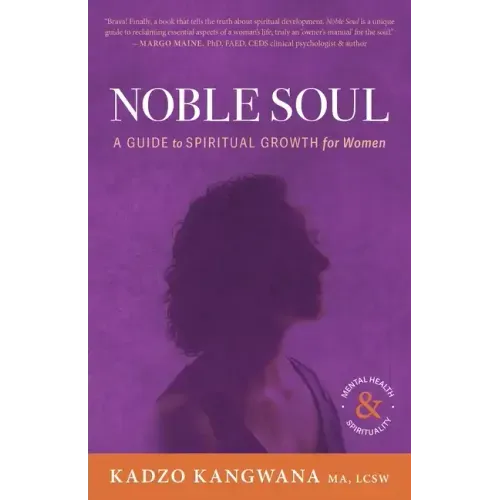Noble Soul: A Guide to Spiritual Growth for Women