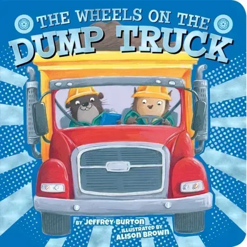 The Wheels on the Dump Truck