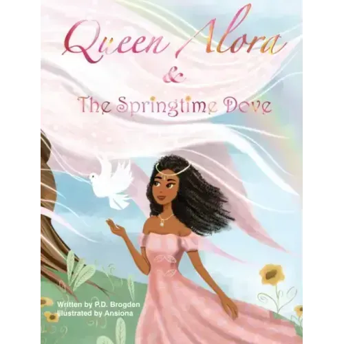 Queen Alora and The Springtime Dove