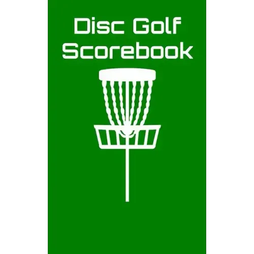 Disc Golf Scorebook: Disc Golf Scorebook (green)