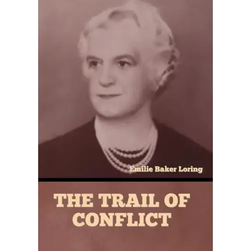 The Trail of Conflict
