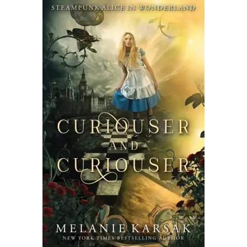 Curiouser and Curiouser: Steampunk Alice in Wonderland