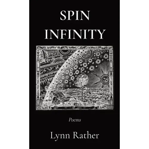 Spin Infinity: Poems