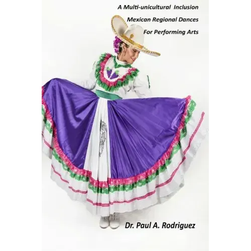 A Multi-unicultural Inclusion Mexican Regional Dances For Performing Arts
