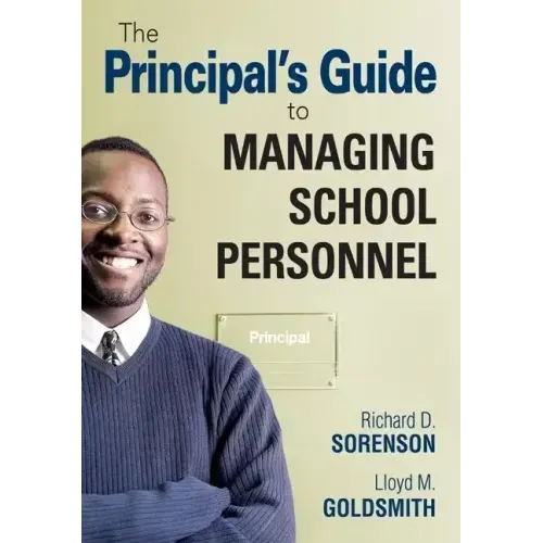 The Principal′s Guide to Managing School Personnel