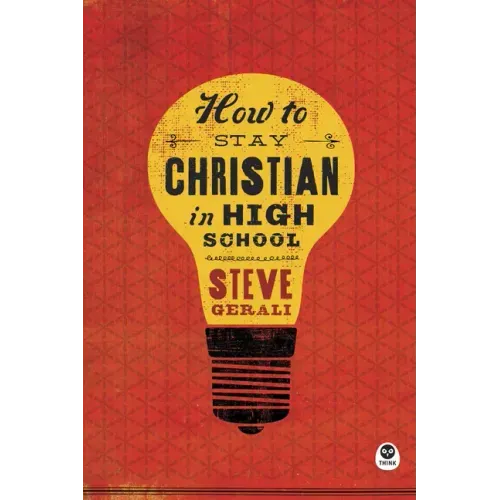 How to Stay Christian in High School