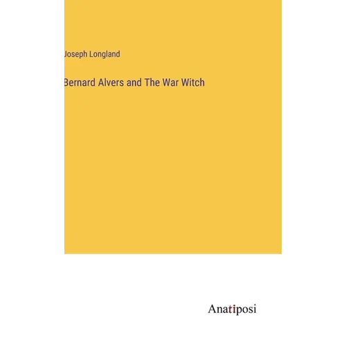 Bernard Alvers and The War Witch